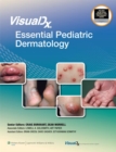 VisualDx: Essential Pediatric Dermatology - eBook