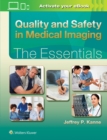 Quality and Safety in Medical Imaging: The Essentials - Book