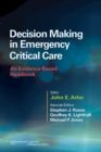 Decision Making in Emergency Critical Care : An Evidence-Based Handbook - Book