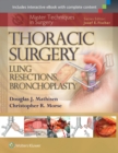 Master Techniques in Surgery: Thoracic Surgery: Lung Resections, Bronchoplasty - Book