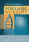 Core Curriculum for Forensic Nursing - Book