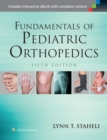 Fundamentals of Pediatric Orthopedics - Book