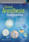 Clinical Anesthesia Fundamentals: Print + Ebook with Multimedia - Book