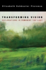 Transforming Vision : Explorations In Feminist The*logy - eBook
