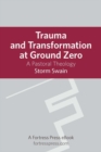 Trauma and Transformation at Ground Zero: A Pastoral Theology - eBook