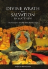 Divine Wrath and Salvation in Matthew: The Narrative World of the First Gospel - eBook