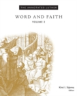 The Annotated Luther, Volume 2 : Word and Faith - Book