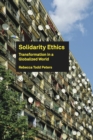 Solidarity Ethics: Transformation in a Globalized World - eBook