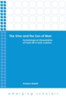 The Vine and the Son of Man : Eschatological Interpretation of Psalm 80 in Early Judaism - Book