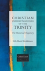 Christian Understandings of the Trinity : The Historical Trajectory - Book