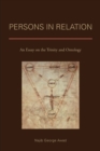 Persons in Relation : An Essay on the Trinity and Ontology - Book