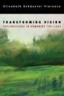 Transforming Vision : Explorations in Feminist The*logy - Book