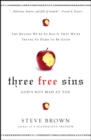 Three Free Sins : God's Not Mad at You - eBook