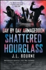 Day by Day Armageddon: Shattered Hourglass - eBook