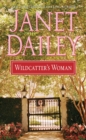 Wildcatter's Woman - eBook