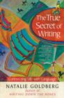 The True Secret of Writing : Connecting Life with Language - Book