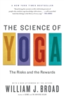 The Science of Yoga : The Risks and the Rewards - Book