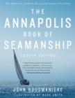 The Annapolis Book of Seamanship : Fourth Edition - Book