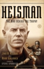 Heisman : The Man Behind the Trophy - eBook