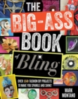 The Big-Ass Book of Bling - eBook