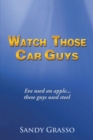 Watch Those Car Guys : Eve Used an Apple...These Guys Used Steel. - eBook