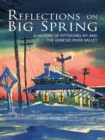 Reflections on Big Spring : A History of Pittsford, Ny and the Genesee River Valley - eBook