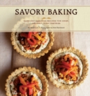 Savory Baking : 75 Warm and Inspiring Recipes for Crisp, Savory Baking - eBook