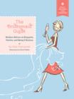 The Bridesmaid Guide : Modern Advice on Etiquette, Parties, and Being Fabulous - eBook