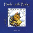Hush Little Baby : Board Book - eBook