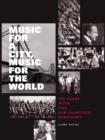 Music for a City Music for the World : 100 Years with the San Francisco Symphony - eBook