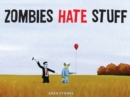Zombies Hate Stuff - eBook