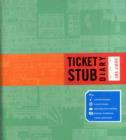 Ticket Stub Diary - Book