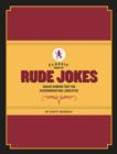 Classic Book of Rude Jokes : Crass Humor for the Discriminating Jokester - Book