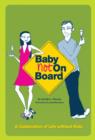 Baby Not on Board : A Celebration of Life without Kids - eBook