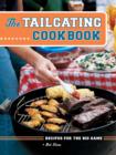 The Tailgating Cookbook : Recipes for the Big Game - eBook