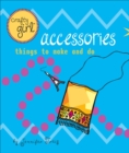 Crafty Girl: Accessories - eBook