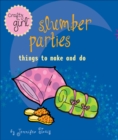 Crafty Girl: Slumber Parties - eBook
