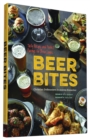 Beer Bites : Tasty Recipes and Perfect Pairings for Brew Lovers - Book