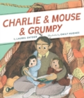 Charlie & Mouse & Grumpy: Book 2 - Book