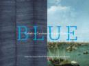 Blue : Cobalt to Cerulean in Art and Culture - eBook