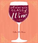 A Very Nice Glass of Wine : A Guided Journal - eBook