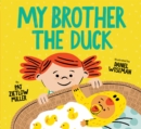 My Brother the Duck - Book