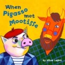 When Pigasso Met Mootisse - eBook