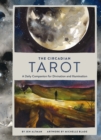 The Circadian Tarot : A Daily Companion for Divination and Illumination - eBook