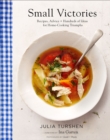 Small Victories : Recipes, Advice + Hundreds of Ideas for Home-Cooking Triumphs - eBook