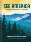 See America : A Celebration of Our National Parks & Treasured Sites - Book