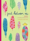 Just Between Us: Sisters – A No-Stress, No-Rules Journal - Book