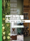 Rethink : The Way You Live - eBook
