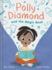 Polly Diamond and the Magic Book : Book 1 - Book