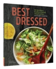 Best Dressed : 50 Recipes, Endless Salad Inspiration - Book